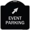 Signmission Event Parking Up Right ArrowHeavy-Gauge Aluminum Architectural Sign, 18" x 18", BS-1818-24081 A-DES-BS-1818-24081 - alternate 1